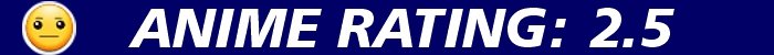 anime-rating-bar-2.5.jpg